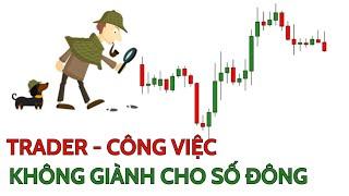 GIAO DỊCH TÀI CHÍNH "MỘT NGHỀ ĐẶC BIỆT"