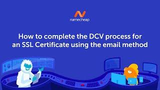 How to complete the DCV process for an SSL Certificate using the email method