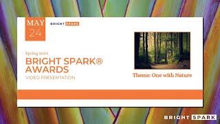 Spring 2024 Bright Spark® Awards