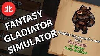 Fantasy Gladiator Simulator - Mortal Glory (Northernlion Tries)