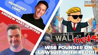 WallStreetBets founder on why he's suing Reddit; Andrew Hart of Hyper; and Ok Boomer | E1685