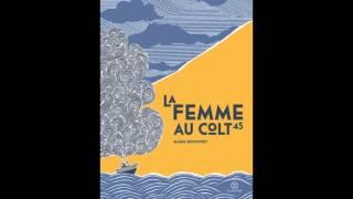 Lecture de "LA FEMME AU COLT 45" de Marie Redonnet par Charlotte Talpaert