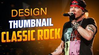 Create Viral Rock Music Thumbnails on YouTube: A Complete Guide