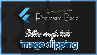 [FLUTTER practice] Image Clipping