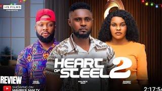 HEART OF STEEL 2 REVIEW (LATEST NOLLYWOOD MOVIE REVIEW STARRING MAURICE SAM, SARIAN MARTIN)