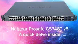 A quick look inside a 48 port Netgear Prosafe GS748T v5