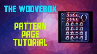 The Woovebox - Pattern Page Tutorial