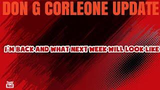 Don G Corleone UPDATE: My return and my next reviews