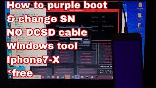 [*NEW]how to boot purple mode in windows for free | change SN without dcsd cable | iphone 7-X