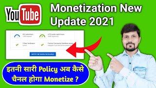 youtube monetization latest update | youtube monetization policy update 2021