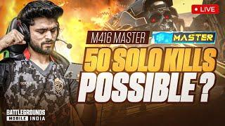 50 SOLO KILLS OR NOTHING | CONQUEROR RANK PUSH | BGMI LIVE