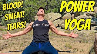 POWER YOGA FOR ATHLETES | Blood! Sweat! Tears! Strength! Flexibility! | Sean Vigue Fitness