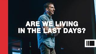 Are We Living In The Last Days | Pastor Daniel Lucas | Better Life Church