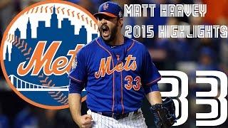 Matt Harvey | New York Mets | 2015 Highlights Mix | HD