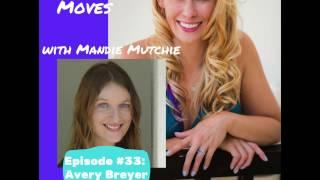 Bold Moves Podcast Episode 33: Avery Breyer!