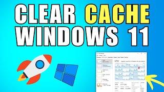 How To Clear All Cache In Windows 11 & Improve Performance