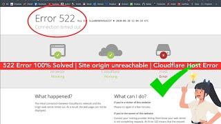 How to fix Error 523 origin is unreachable | Error 522 connection timed out | Cloudflare Host Error