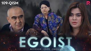 Egoist (milliy serial) | Эгоист (миллий сериал) 109-qism