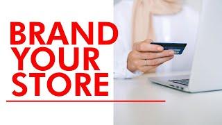 5 Tips to BRAND YOUR STORE (on Etsy or Your Own Website)