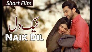 Naik Dil  | Short Film | Humayun Ashraf - Ellie Zaid | Geo Films