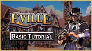 "How to Eville" Basic Tutorial