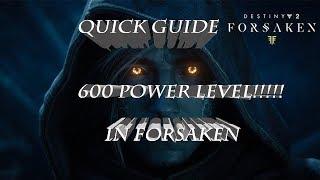 Destiny 2 Forsaken Quick Guide to Power Level 600!!!