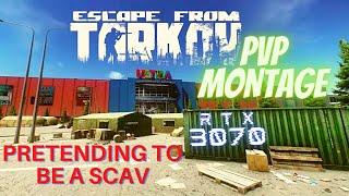 Pretending to be a SCAV | Escape From Tarkov PvP Montage/Compilation | RTX 3070