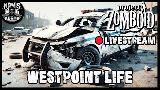 WESTPOINT LIFE | PART IV | PROJECT ZOMBOID | MODDED