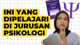 JURUSAN PSIKOLOGI BELAJAR APA? INI YANG DIPELAJARI DI JURUSAN PSIKOLOGI!