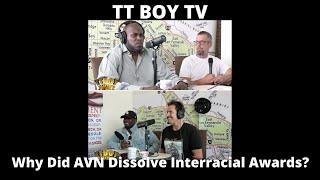 TT Boy TV: Why Did AVN Dissolve Interracial Awards?