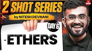 Ethers Class 12 Chemistry | 2 SHOT Series | NEET 2025 | Nitesh Devnani