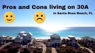 Pros and Cons living on 30A in Santa Rosa Beach Florida