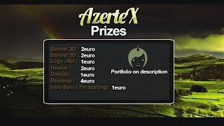 AzerteX - Prizes and Preview for my Channel!