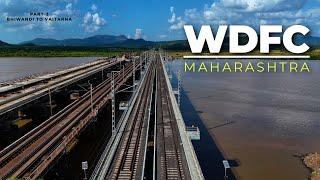 Western Dedicated Freight Corridor | Bhiwandi To Vaitarna Part 3