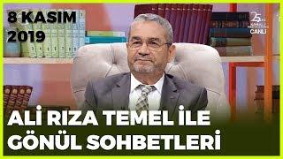 Ali Rıza Temel ile Gönül Sohbetleri | 8 Kasım 2019