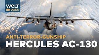 HERCULES AC-130 GUNSHIP - Das fliegende Kanonenboot | HD Doku