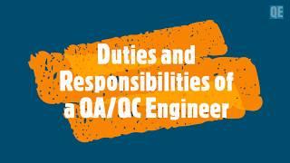 Duties and responsibilities of a qaqc engineer