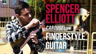 Spencer Elliott - Carousel. Fingerstyle Guitar. Школа гитары и фингерстайла Александра Прокопьева