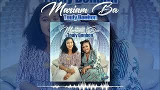 Mariam Ba LAGARÉ - Touly Bonbon ( Audio officiel )