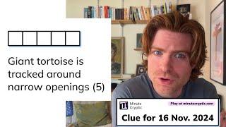 Minute Cryptic Clue #144 for 16 Nov 2024: Giant tortoise is tracked around narrow openings (5)