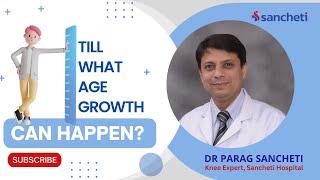 कोणत्या वयापर्यंत उंची वाढू शकते? | Till What Age Growth Can Happen? | Dr. Parag Sancheti