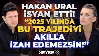 "Facia Geliyorum Demiş! İhmaller Kabak Gibi Ortada! "Bu Devirde İzahı Yok! " | Hakan Ural'la Neyse O