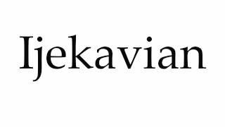 How to Pronounce Ijekavian