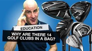 Why are there 14 GOLF CLUBS in a bag and what do they all do? [Golf Basics]