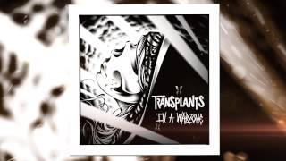 Transplants - "In A Warzone"