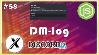 HOW TO MAKE A DM LOGGER | DISCORD.JS (V12) | #58