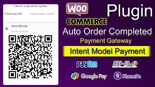 Woocommerce Upi Payment Gateway Plugin intigration intent mode auto completed orders