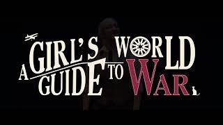 A Girls Guide to World War | Saturday 8 March, 3pm