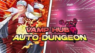  [Vamp HUB] AUTO DUNGEON SCRIPT | Magu Fruit | BEST GPO SCRIPT 2024! (DUPE, INSTA KILL, IMPEL DOWN)