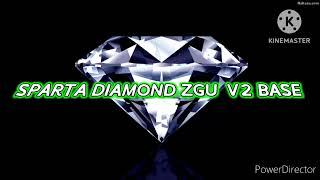 Sparta Diamond ZGU REMIX V2 Base [ - Reupload -]